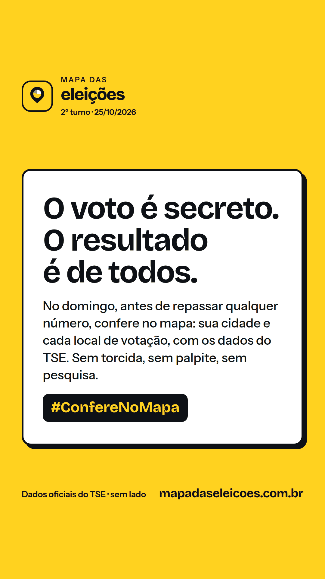 Story: o voto é secreto, o resultado é de todos